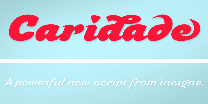 Caridade is a bold and powerful script face.