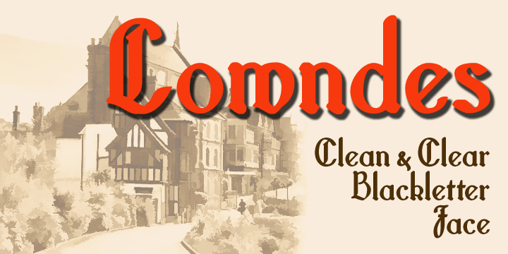 Lowndes is designed as a Blackletter display face with a spirit of fun rather than histrical accuracy, and with an emphasis on legiblity and clarity.