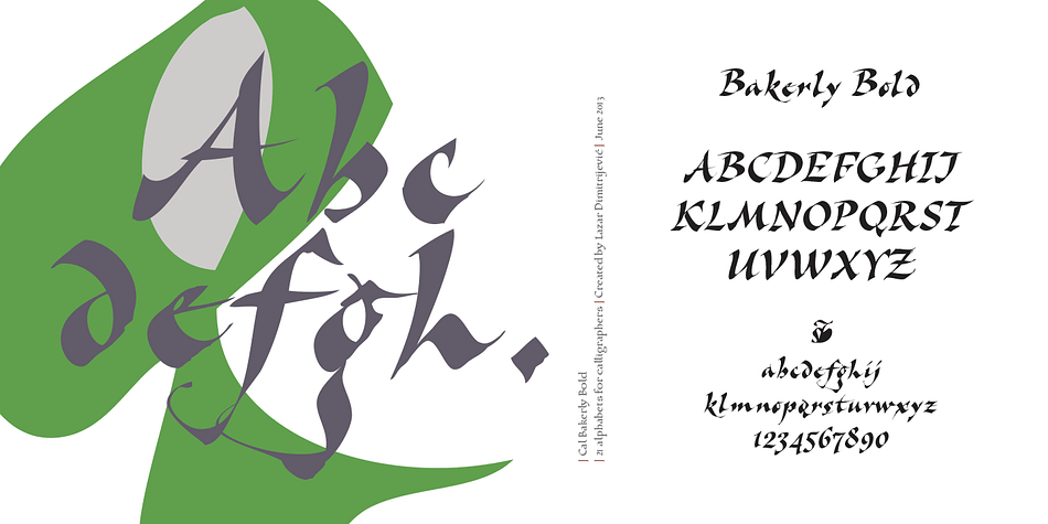 Cal Bakerly is part of the calligraphic group of fonts called “21 alphabets for Calligraphers“.