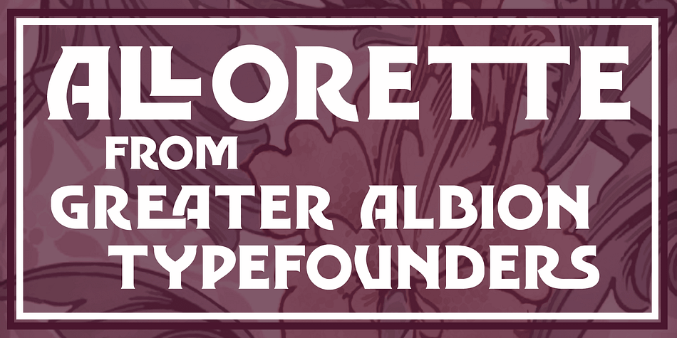 Allorette is a display face inspired by the precepts of the ‘Arts and Crafts’ movement - it is both functional and beautiful, a good clear all capitals face with distinctive design touches, but immediately clear and legible.