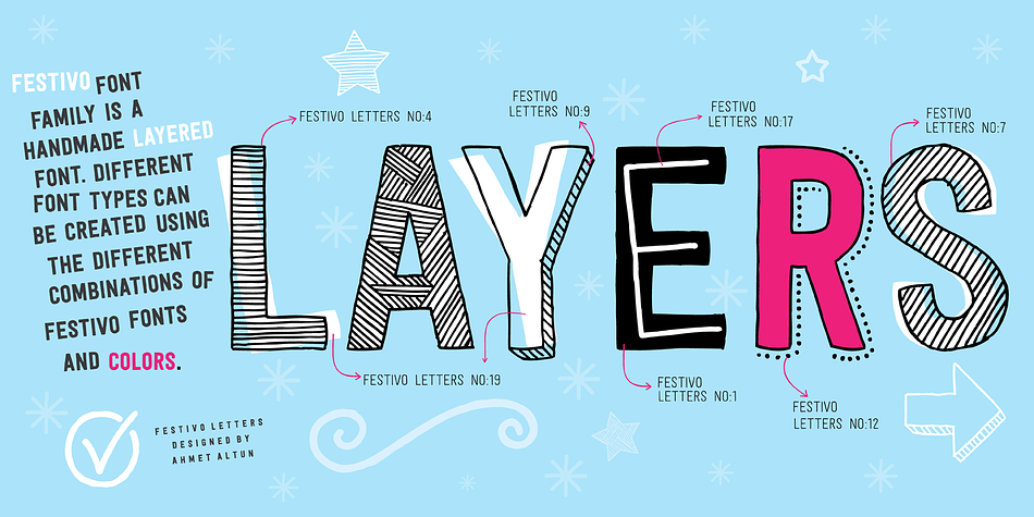 Different font types can be created using various combinations of Festivo Fonts and colors.