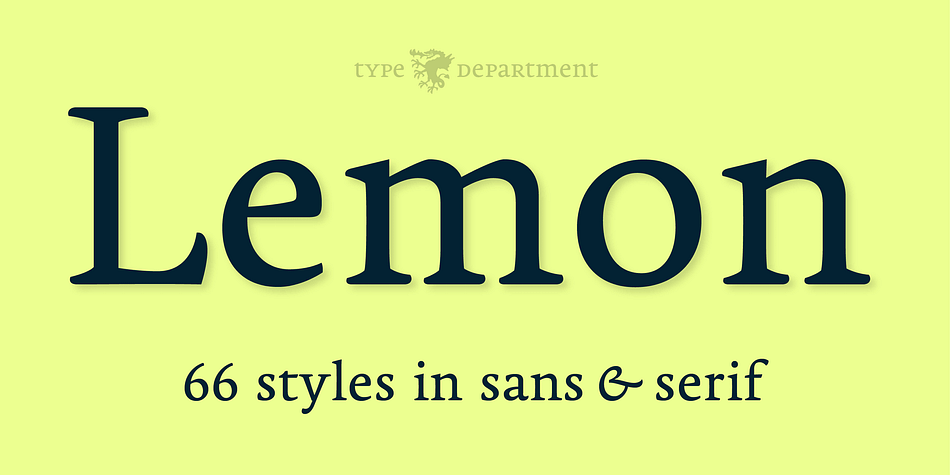 TD Lemon is an extensive set of fonts, offering 66 weights and a combination of Sans and Serif styling.