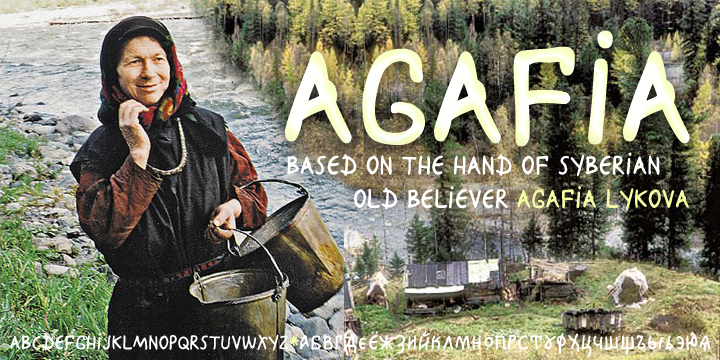 Agafia handwriting script is based on the hand of Agafia Karpovna Lykova - the last member of the Old Believer family lived like an hermit in the Khakass taiga.