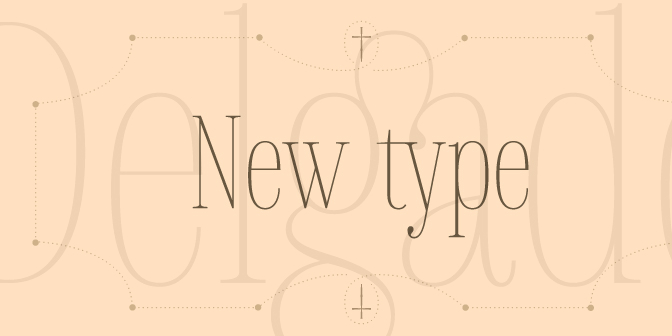 Delgado is narrow elegant serif font with drops.