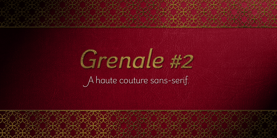Displaying the beauty and characteristics of the Grenale #2 font family.