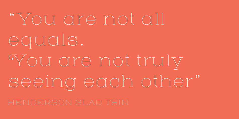 Highlighting the Henderson Slab font family.