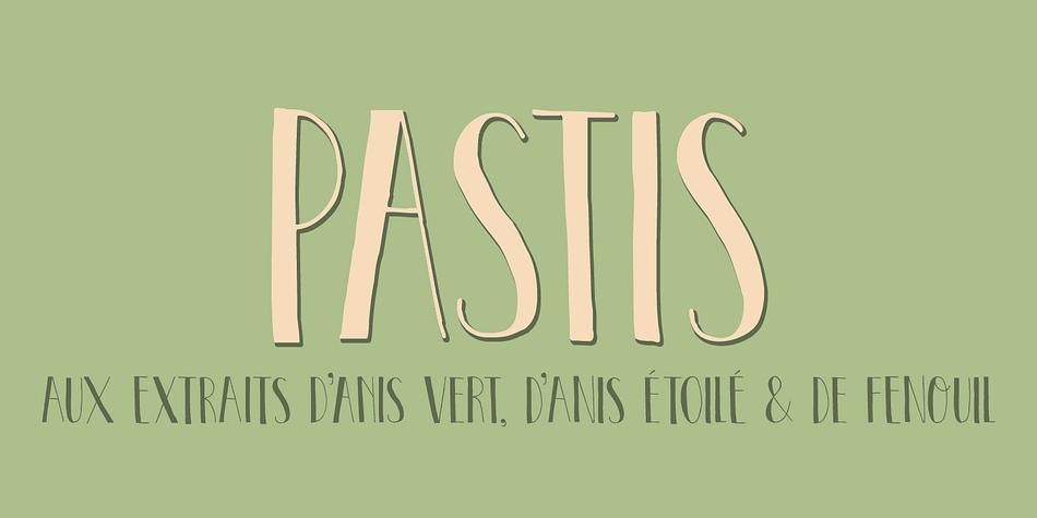 Pastis is an anise-flavored drink from France - and a lovely font as well.