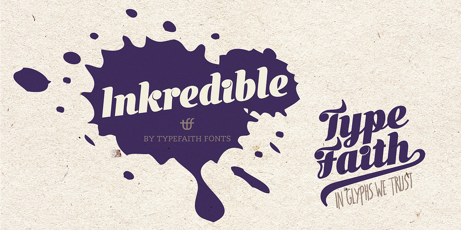 Displaying the beauty and characteristics of the Inkredible font family.