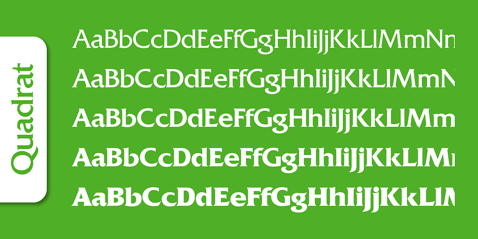 Emphasizing the favorited Quadrat Serial font family.