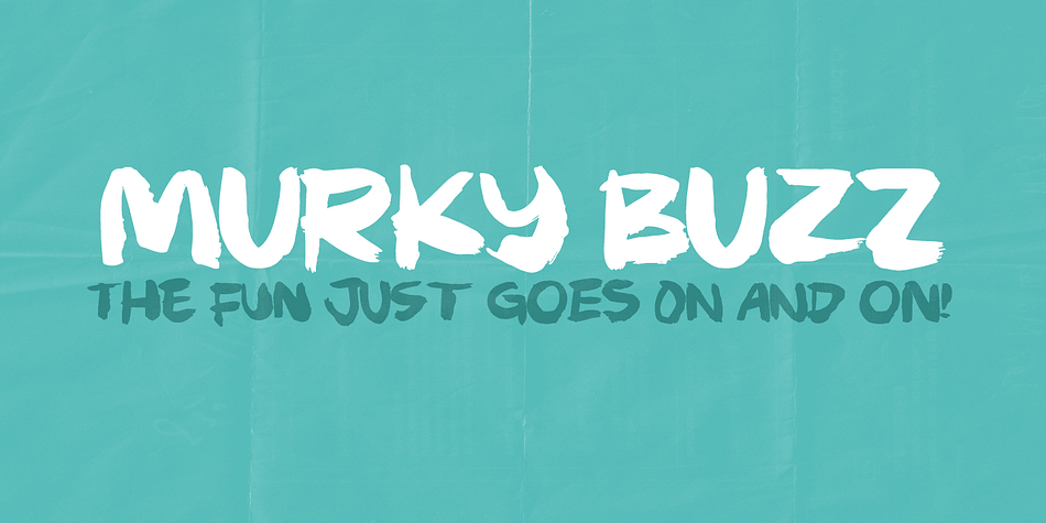 Murky Buzz is wild and unpredictable!