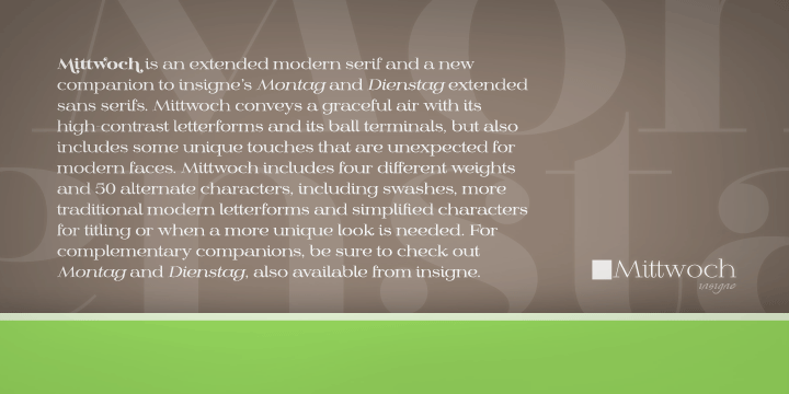 Mittwoch conveys a graceful air with its high-contrast letterforms and its ball terminals, but also includes some unique touches that are unexpected for modern faces.