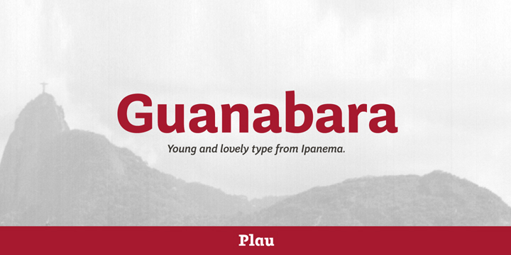 Guanabara is the third release of Plau Type Foundry (formerly known as Niramekko).