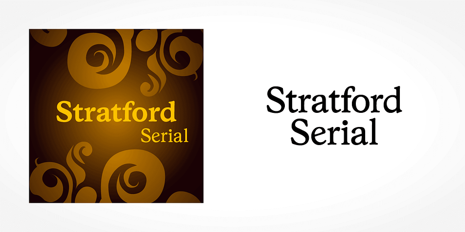Displaying the beauty and characteristics of the Stratford Serial font family.