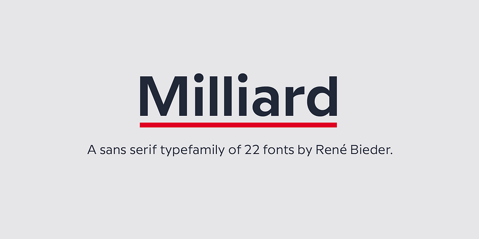 Milliard is a sharp and contemporary family of 22 fonts, taking inspiration from grotesk typefaces developed in the early twentieth century.