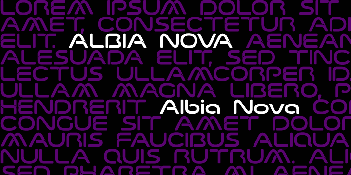 Albia Nova is a bit of a new departure for Greater Albion-an unashamedly futuristic typeface.