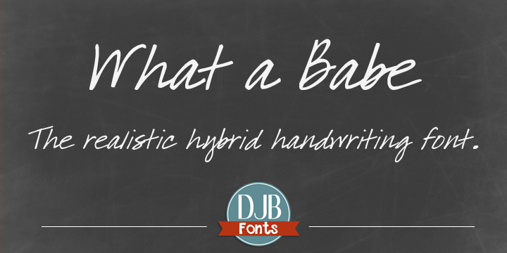 Displaying the beauty and characteristics of the DJB What A Babe font family.