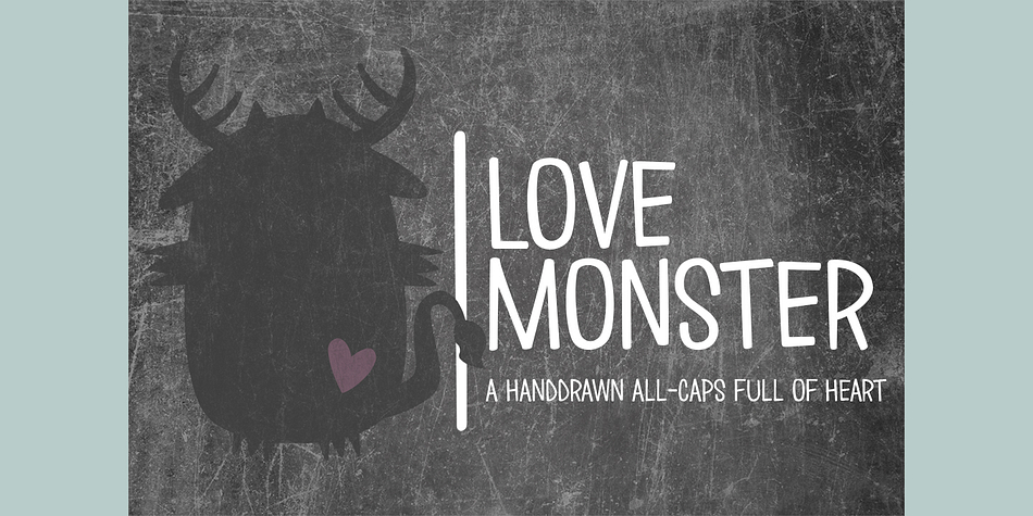 Love Monster is a hand drawn all-caps full of heart!
