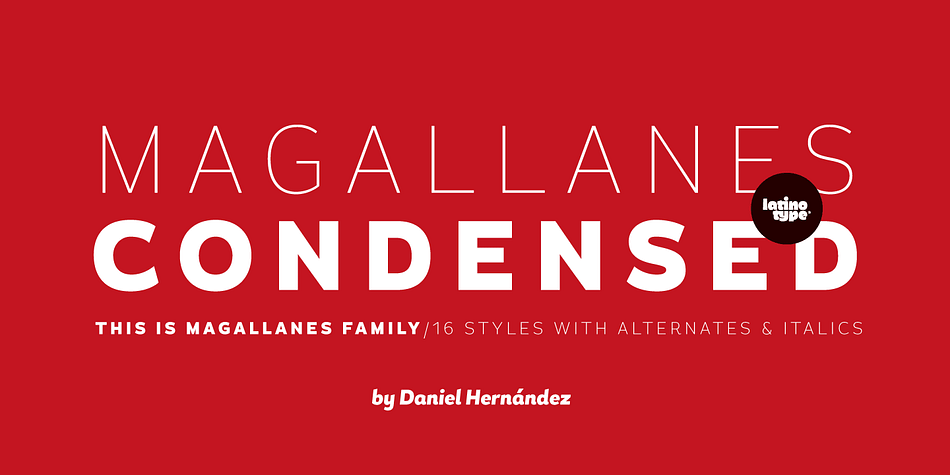 Say hello to the new Magallanes Condensed Family, a contemporary neo-humanist sans serif font designed by Daniel Hernández.