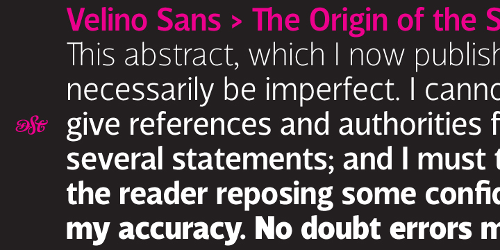 Velino is the most recent of our Premium Typefaces.