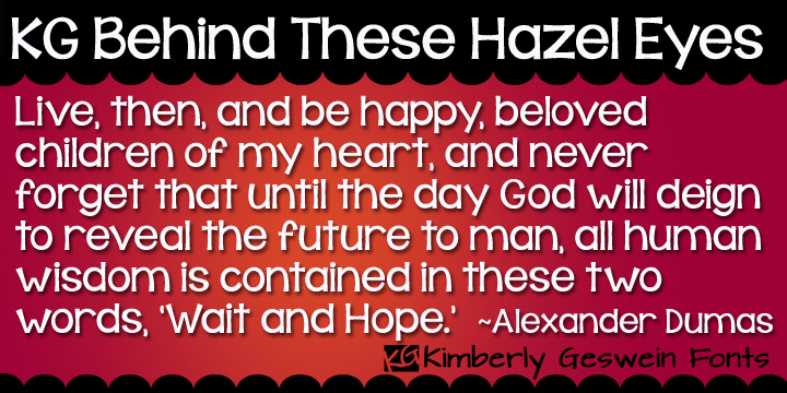 Displaying the beauty and characteristics of the KG Behind These Hazel Eyes font family.