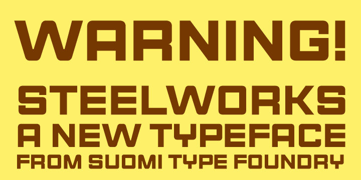 Steelworks is a headline font based on lettering on a plaque of an American forge.