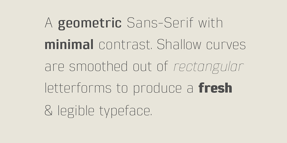 Shallow curves are smoothed out of rectangular letterforms to produce a fresh, legible typeface best suited to information based applications.