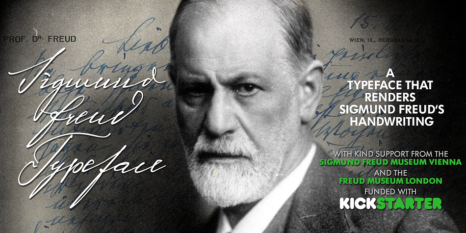 “For those who regret what keyboards and touch screens have done to their penmanship, typographer Harald Geisler has an answer: Sigmund Freud.”
— The Wall Street Journal

Sigmund Freud was a neurologist who lived from 1856 to 1939.