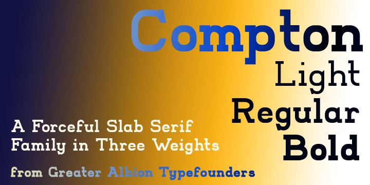 Compton is a clean modern slab serif face that emphasises simplicity of line and legibility.