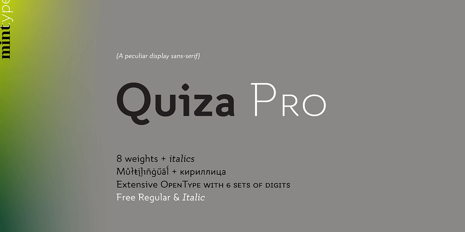 Quiza Pro is a geometric display sans with added playfulness created around a single dot.