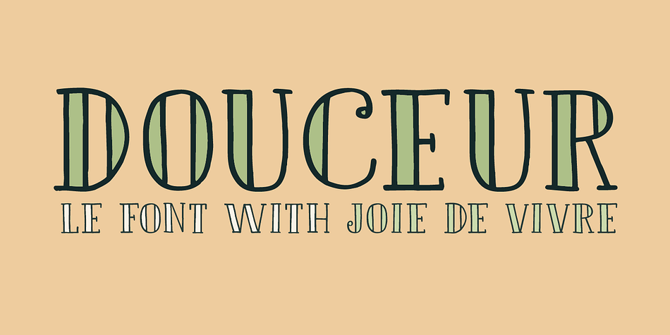 Douceur (pleasantness in French) is an all caps, serif typeface with a flourish.