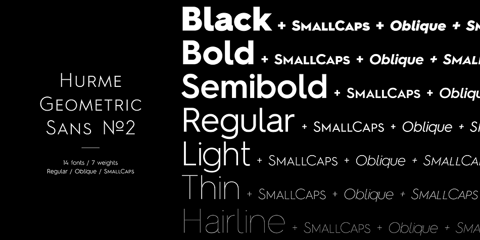 Hurme Geometric Sans is a series of font families all with distinctive qualities and features but share the same basic construction and proportions.
