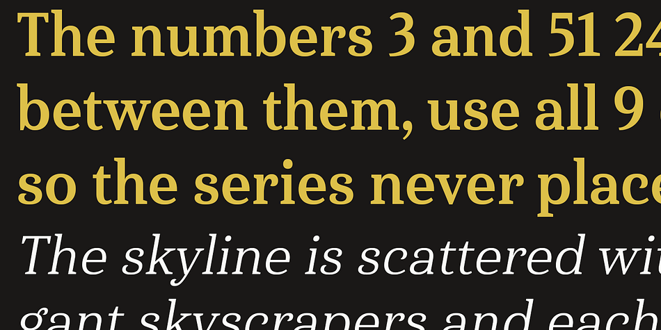 These terminals, along with the optimized stroke weight of this face, make it useful for text settings.