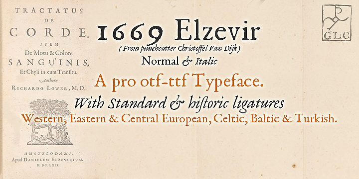 This family was created inspired from the set of fontfaces used in Amsterdam by Daniel Elzevir to print the famous "Tractatus de corde...".