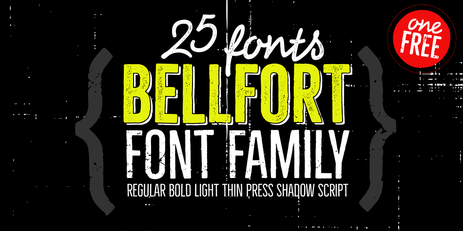 The Bellfort family features 7 different sub-families: Regular, Rough, Press, Shadow, Press Shadow, Shadow Only, and Script.