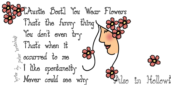 Austie Bost You Wear Flowers is a girly, springy, handwritten font, designed for the light hearted.