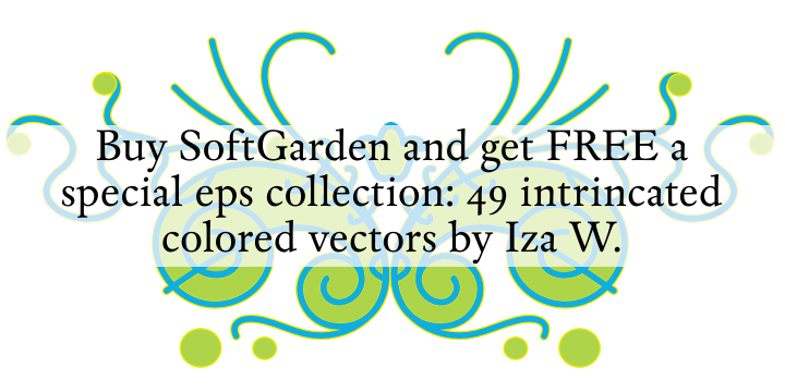 Displaying the beauty and characteristics of the Soft Garden font family.