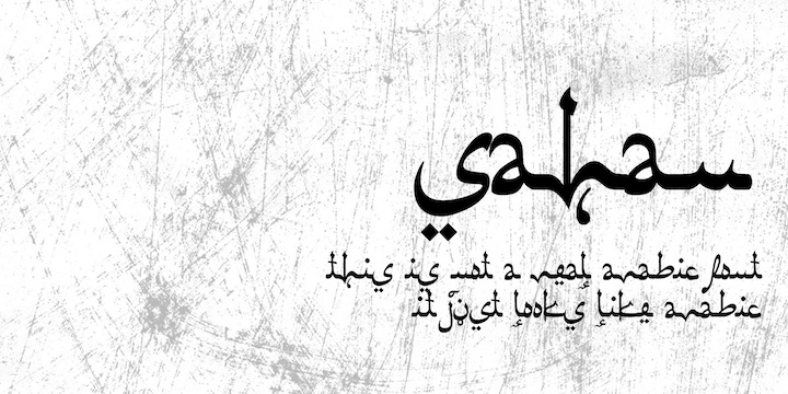 Sahan is a typeface which looks almost like Arabic, but it is not a real Arabic font.