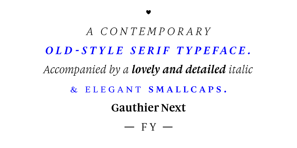 Highlighting the Gauthier Next FY font family.