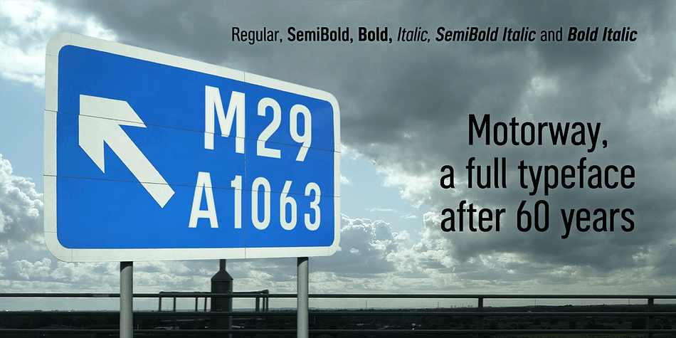 MOTORWAY is the companion typeface to TRANSPORT, the British road sign lettering.