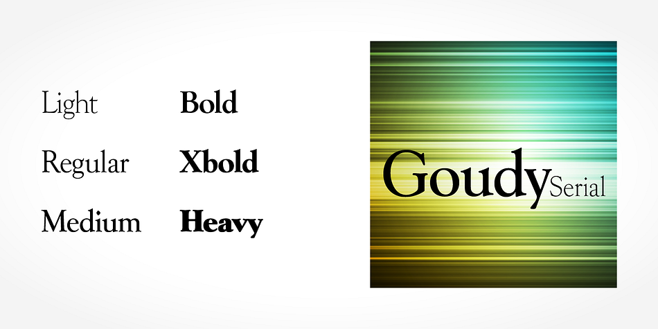 Highlighting the Goudy Serial font family.