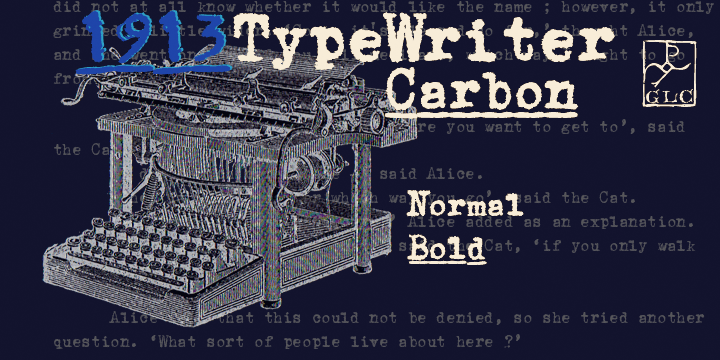 Displaying the beauty and characteristics of the 1913 TypewriterCarbon font family.