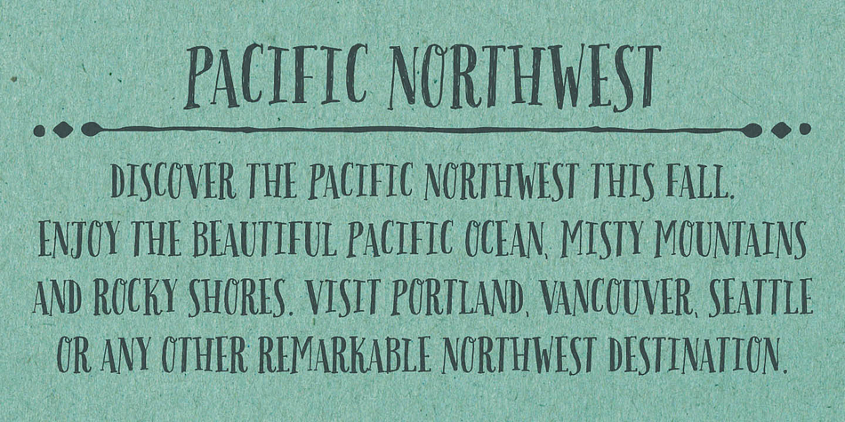 Pacific Northwest has been carefully hand painted and comes in two styles (Regular/Rough).