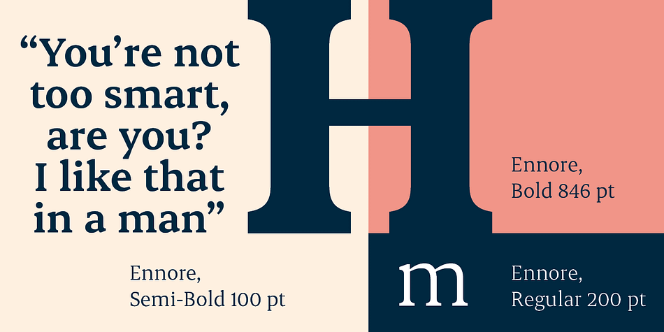 Ennore is an excellent selection for editorial designers looking for a new typeface to set eye-catching pull quotes or headlines with.