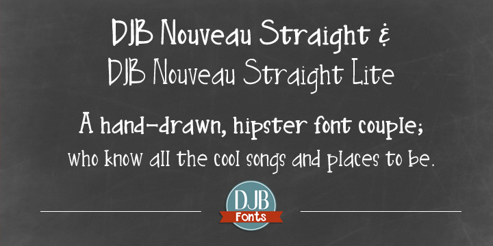 Highlighting the DJB Nouveau font family.