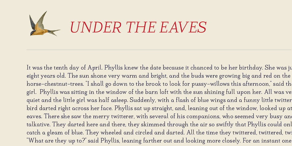 Besides being mainly imagined as a full text family, Lasta is also suitable for titles or decorative typography, especially the Italics with their fancy curvy endings.