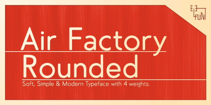 Air Factory Rounded was made for soft looking version of the original font Air Factory.