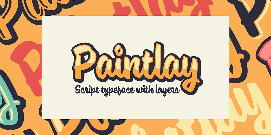 Displaying the beauty and characteristics of the Paintlay font family.