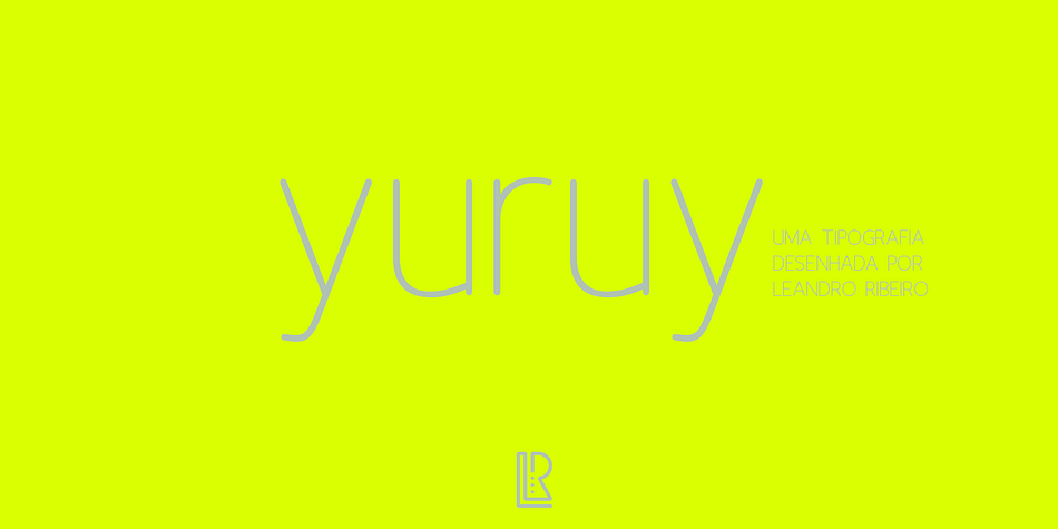 Displaying the beauty and characteristics of the Yuruy font family.