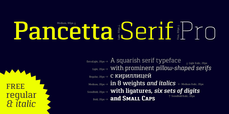 Pancetta Serif Pro is a squarish serif typeface – a natural companion to Pancetta Pro.