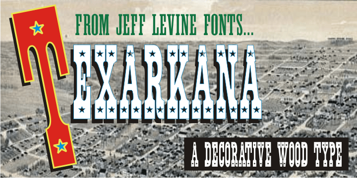 Texarkana JNL is based on classic condensed wood type from the 1800s, and is embellished with stars on the top and bottom for a decorative look.